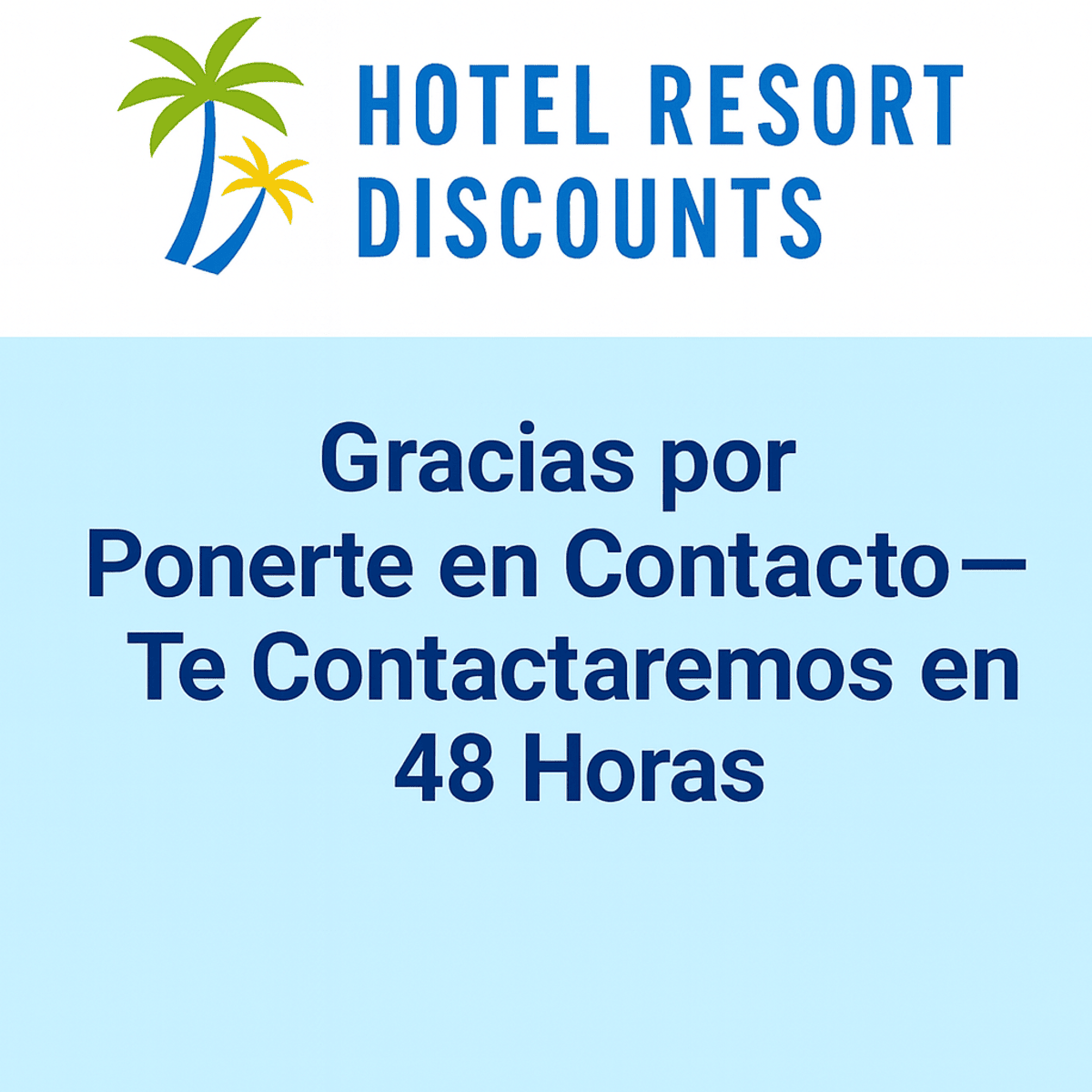 Gracias, pronto nos pondremos en contacto